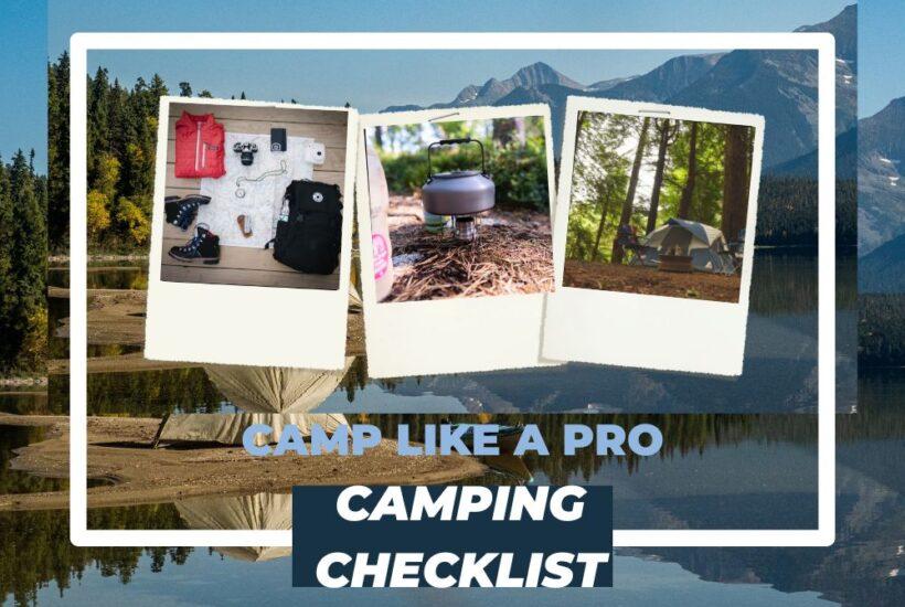 Top Ten Camping Equipment for Your Next Adventure – The Ultimate Camping Gear Checklist